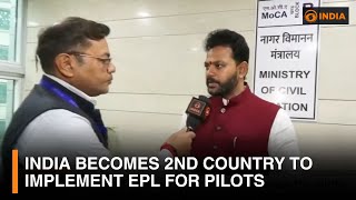 India becomes 2nd country to implement EPL for pilots | DD India