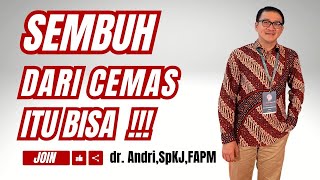 SEMBUH DARI CEMAS ITU BISA !!! Mencari Sumber Cemas di Dalam Diri