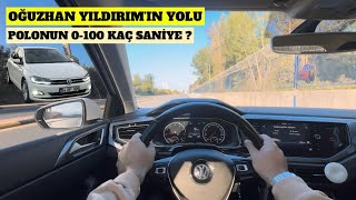 POLO 1.0 TSI DSG 0-100 DENEMESİ | OĞUZHAN YILDIRIM’IN YOLUNDA DENEDİM !