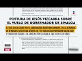 Jesús Vizcarra confirmó que sí le prestó un avión al gobernador de Sinaloa, Rubén Rocha | Ciro