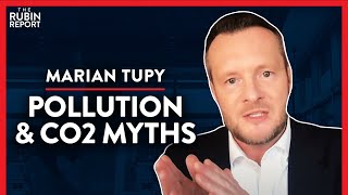 Debunking the Myths of US Pollution and Rising CO2 (Pt. 2)| Marian Tupy | ENVIRONMENT | Rubin Report