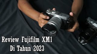 Review Fujifilm XM1 Di Tahun 2023