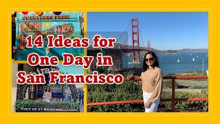 14 Ideas for One Day in San Francisco