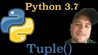 Python 3.7: How To Use The Tuple() Built-in Function