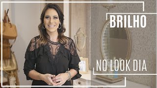 Como Usar Brilho Durante o Dia - Karol Stahr - Personal Stylist