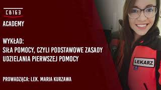 CB163 Academy - Siła Pomocy, czyli podstawowe zasady udzielania pierwszej pomocy!