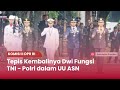 TVR 120 - Komisi II DPR RI : Tepis Kembalinya Dwi Fungsi TNI - Polri Dalam UU ASN