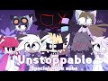 Unstoppable [Special 100k subs] amv