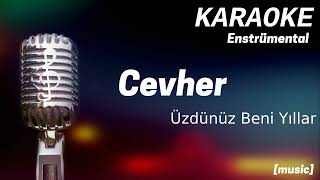 Karaoke Cevher Üzdünüz Beni Yıllar