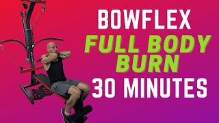 Bowflex Full Body Workout | 30 min | Arms, Legs, Chest, & Back