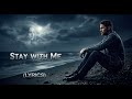 Stay with Me (Lyrics) | AiLove80❤️