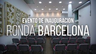 INAUGURACIÓ DE RONDA BARCELONA