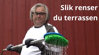 Slik renser du terrassen effektivt