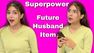 Superpower ~ You get Your Future Husband's Phone for a Day! @PragatiVermaa @TriptiVerma
