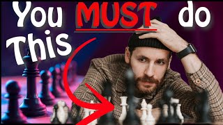 Adult Chess Improver? You MUST Do THIS!