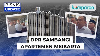 Pembeli Tak Bisa Refund, DPR Janji Kawal Skema Jual Beli Saat Sambangi Apartemen Meikarta