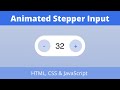 Create Animated Stepper Input using HTML, CSS & JavaScript