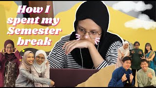 UNI DIARIES: How I spent my semester break at University Malaya ✧･ﾟ: *✧･ﾟ:*