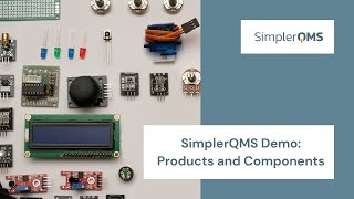 SimplerQMS Demo: Products and Components