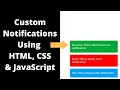 How to add Custom Notifications / Alerts using HTML, CSS & JavaScript