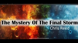 Chris Reed | The Mystery of the Final Storm | 01-12-2025