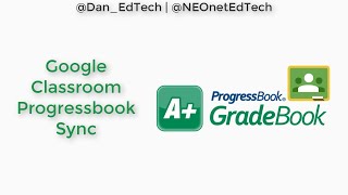 How To Sync Google Classroom With Progressbook Gradebook