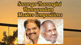 Saranga Tharangini - Hamsanadam Beutiful Songs #Ilayaraja #vidyasagar #7notesMusics