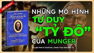 [Tóm Tắt Sách] Sổ Tay Niên Giám Của Munger | Cách Để Sống Khôn Ngoan Hơn Một Chút Mỗi Ngày