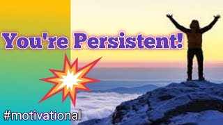 You're Persistent.! 👍 | #shorts #motivational
