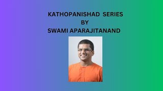 Kathopanishad Session 4