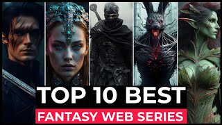 Top 10 Best Fantasy Series On Netflix, Amazon Prime, Disney+ | Best Fantasy Show