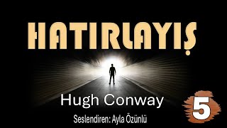 HATIRLAYIŞ 5. Kısım - Hugh Conway - Polisiye Sesli Kitap