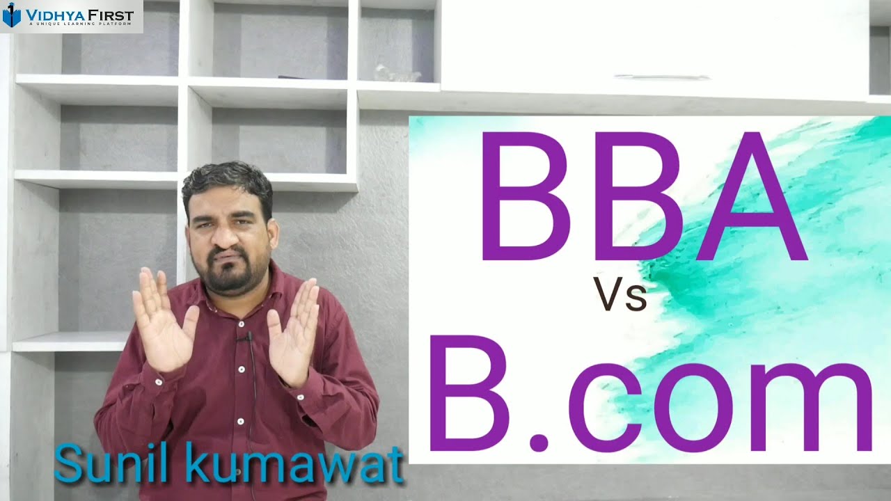 BBA Vs B.com Which Is Better /what To Choose After 12th B.com Or BBA ...