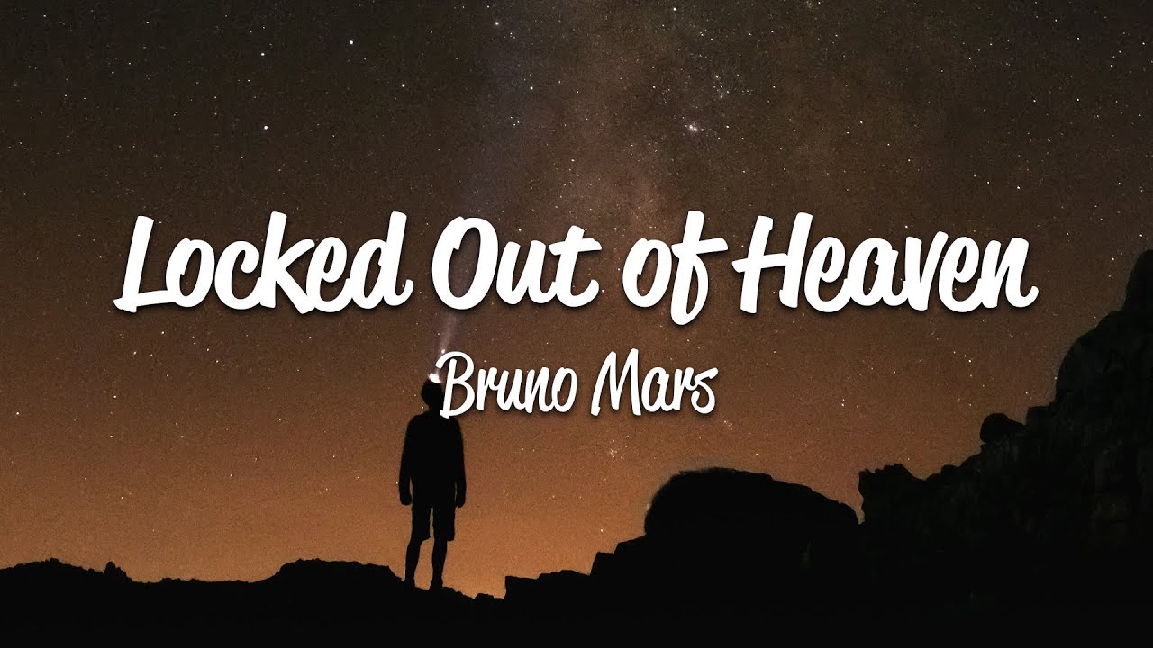 Bruno Mars - Locked Out Of Heaven (Lyrics) - YouTube