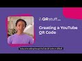 How to Create a YouTube QR Code | QRStuff
