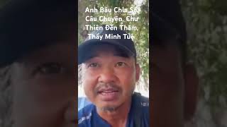 Achan Báu, Chia Sẽ Câu Chuyện, Chư Thiên Đến Thăm, Thầy Minh Tuệ