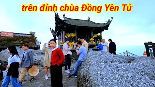 trên đỉnh Chùa Đồng Yên Tử ngôi chùa linh thiêng, Uông Bí Quảng Ninh. NGUYÊN TV