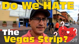 The TRUTH About Vegas - What Locals Think of The Strip