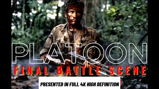 PLATOON Final Battle Remasterd in 4K The Most Intense Vietnam Firefight Scene Ever