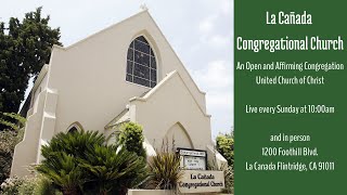 Sunday Morning Worship, February 23, 2025, at La Canada Congregational Church