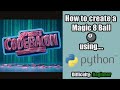 Beginning Python - How to Create a Magic 8 Ball with Python