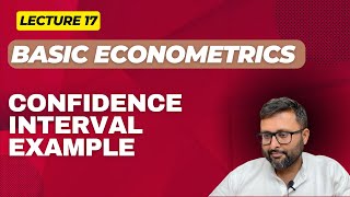 17. Confidence Interval Estimation | Part 2 | Example | Basic Econometrics |