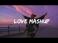 LOVE MASHUP 2024 | SLOWED+REVERB | ARIJIT SINGH | LOFI | SHIVANSH.MP3 |