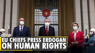EU Chiefs raise 'deep worries' over rights in Turkey with President Erdogan | Human Rights | World