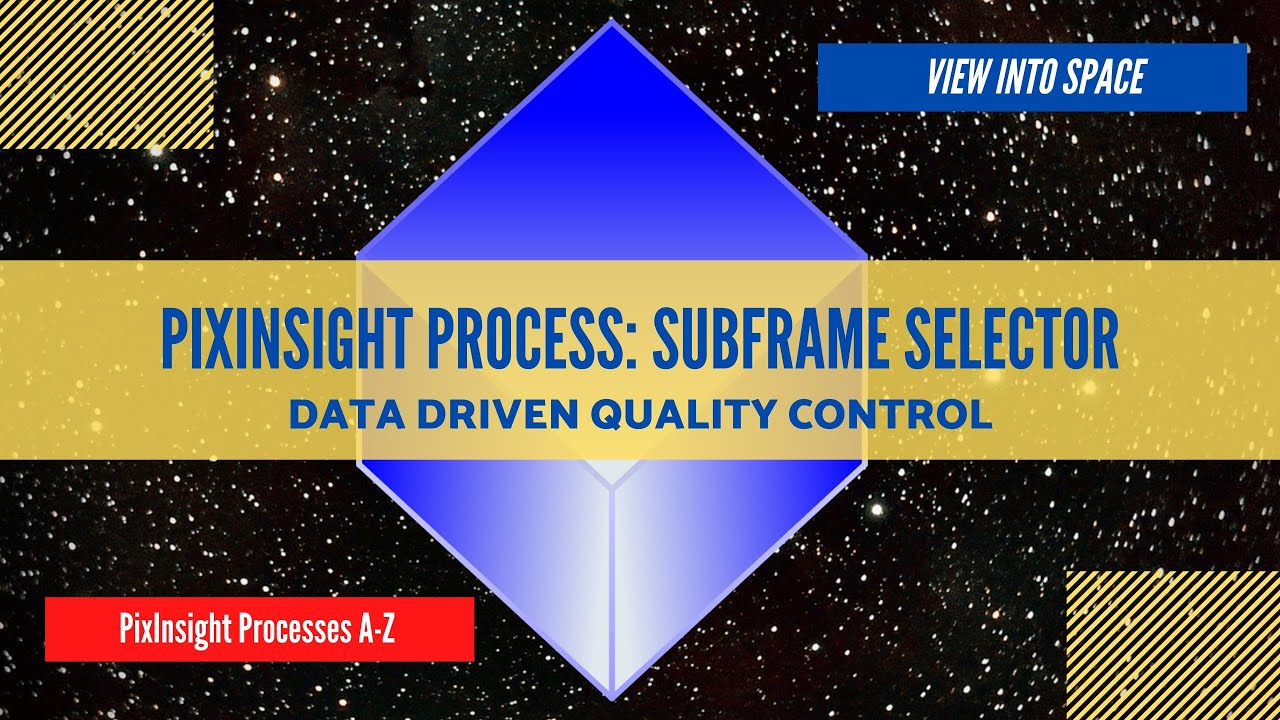 Pixinsight Process Tutorial Subframe Selector Youtube