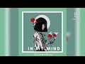 In My Mind prod by @nonameproductions828