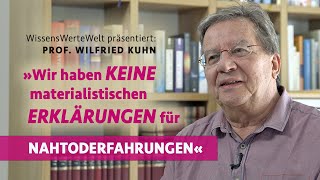 „Wir haben keine materialistische Erklärung für Nahtoderfahrungen!“ | Wilfried Kuhn im Gespräch