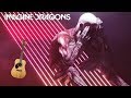 IMAGINE DRAGONS "BAD LIAR" - ACOUSTIC GUITAR COVER