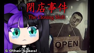[VOD] playing some more chilla's art games :3 [The Closing Shift] [The Radio Station]