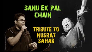Sanu Ek Pal Chain I Tribute to Nusrat Fateh Ali Khan I KunalSinghLive I Kailash Kher